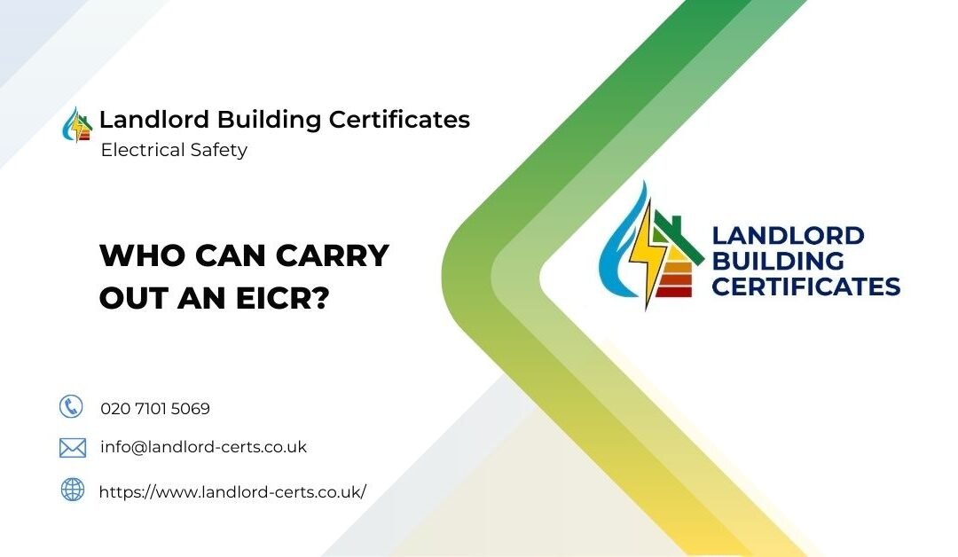 Who Can Carry Out an EICR?