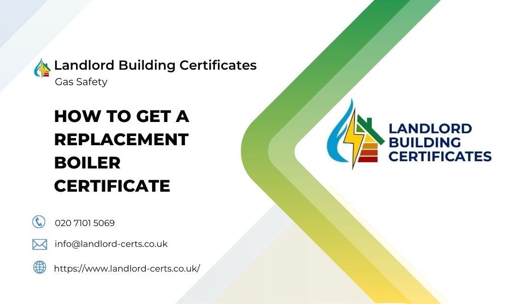 How to Get a Replacement Boiler Certificate