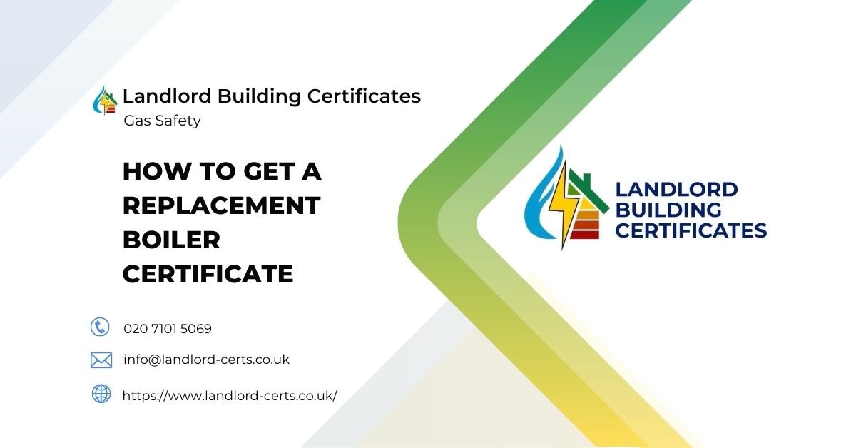 How to get a replacement boiler certificate - Landlord Building Certificates