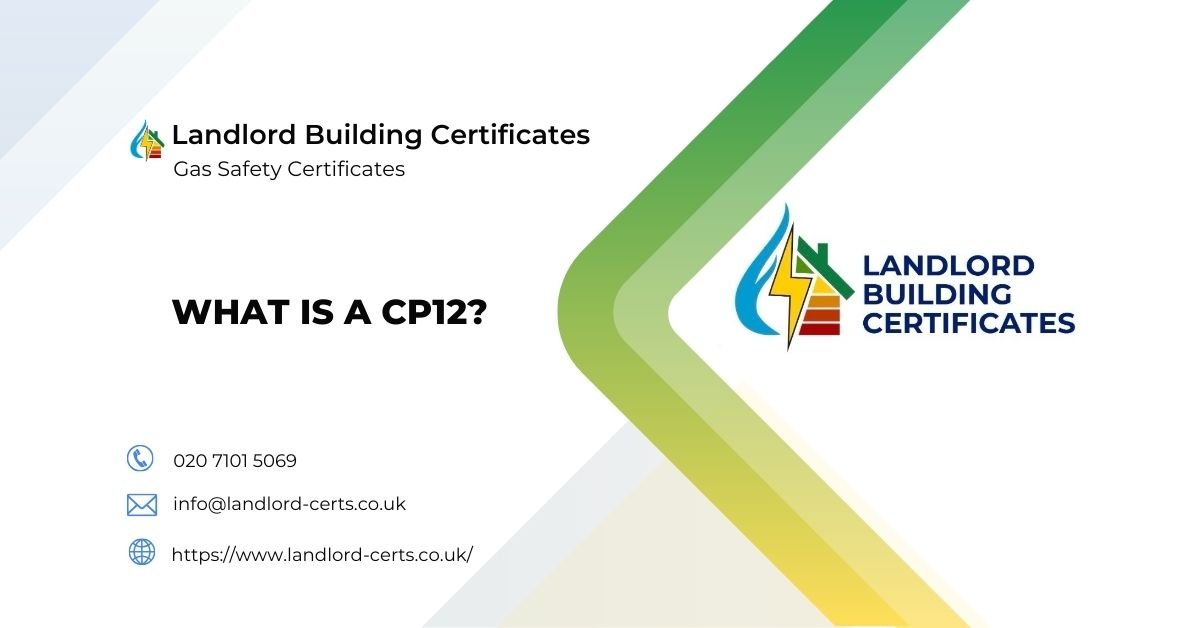What is a cp12 - Landlord Building Certificates