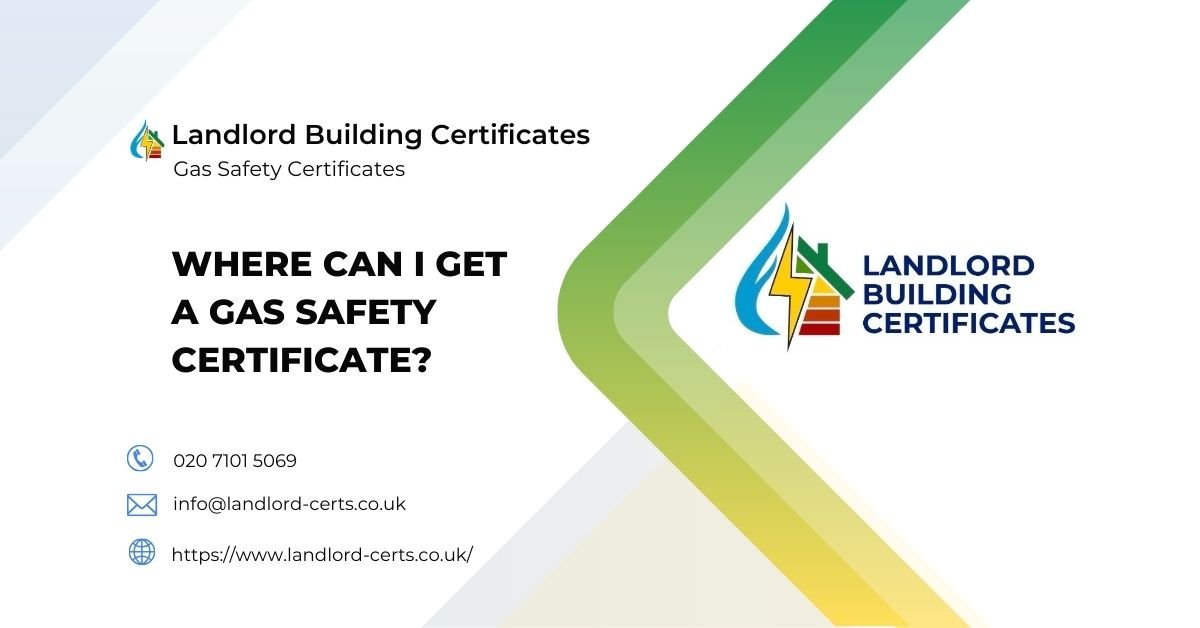 Where Can I Get a Gas Safety Certificate - Landlord Building Certificates
