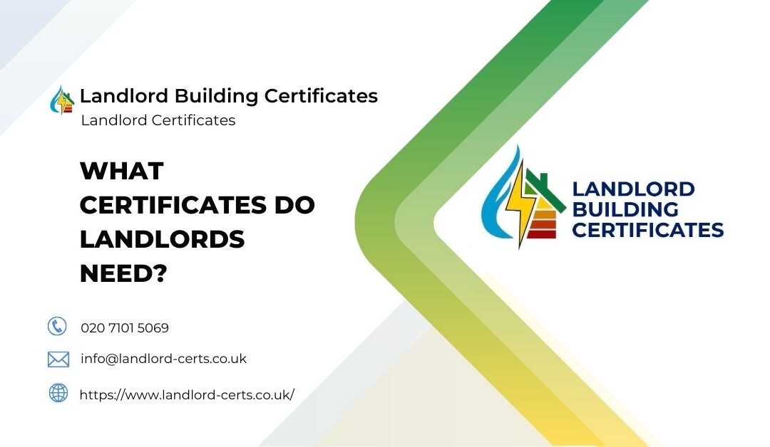 What Certificates Do Landlords Need?