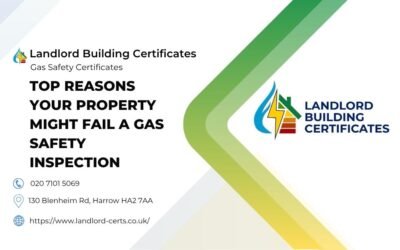 Top Reasons Your Property Might Fail a Gas Safety Inspection In London