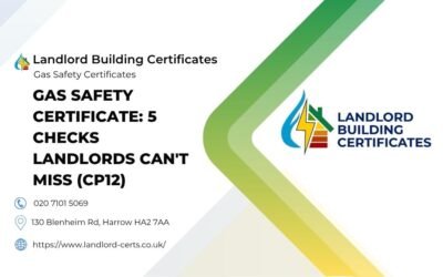 Gas Safety Certificate: 5 Checks Landlords Can’t Miss (CP12)
