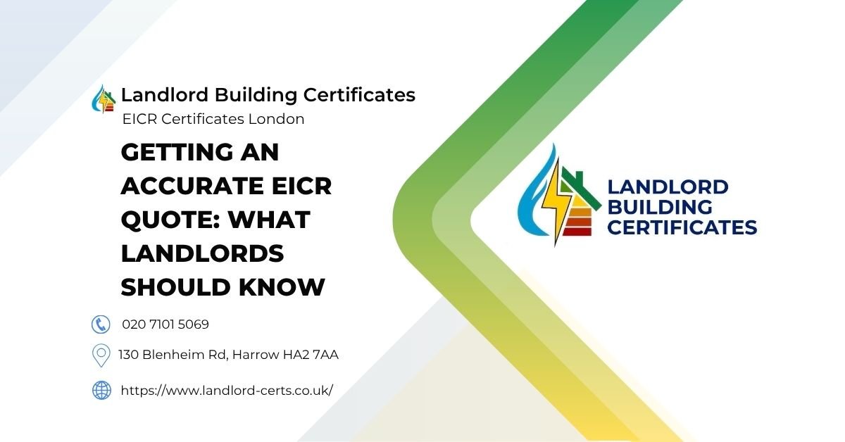 Getting an Accurate EICR Quote What Landlords Should Know - Landlord Building Certificates Getting an Accurate EICR Quote What Landlords Should Know - Landlord Building Certificates
