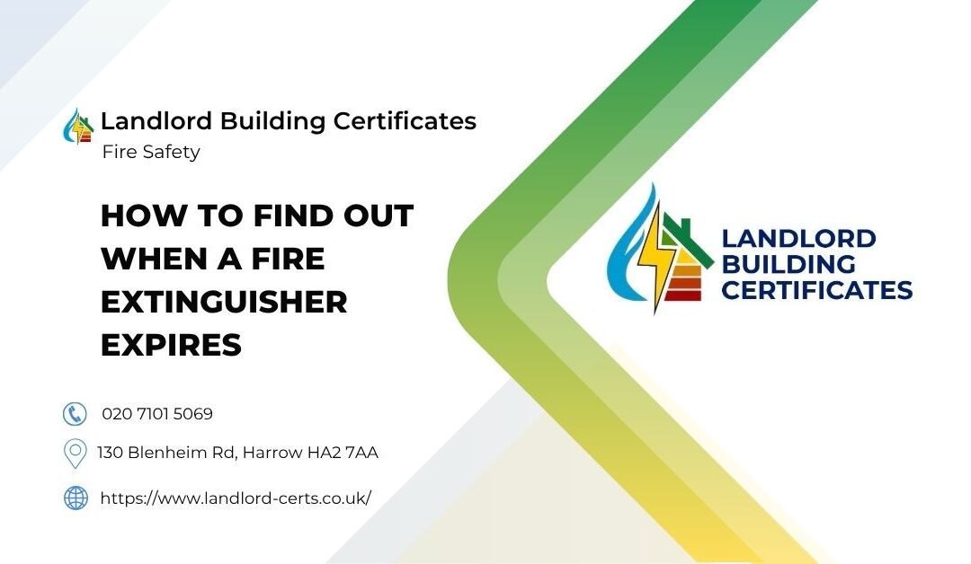 How to find out when a fire extinguisher expires