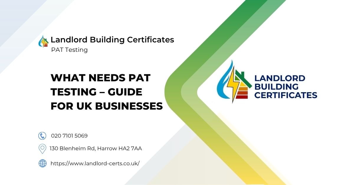 What Needs PAT Testing – Guide for UK Businesses - Landlord Building Certificates