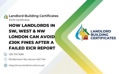 How Landlords in SW, West & NW London Can Avoid £30K Fines After a Failed EICR Report