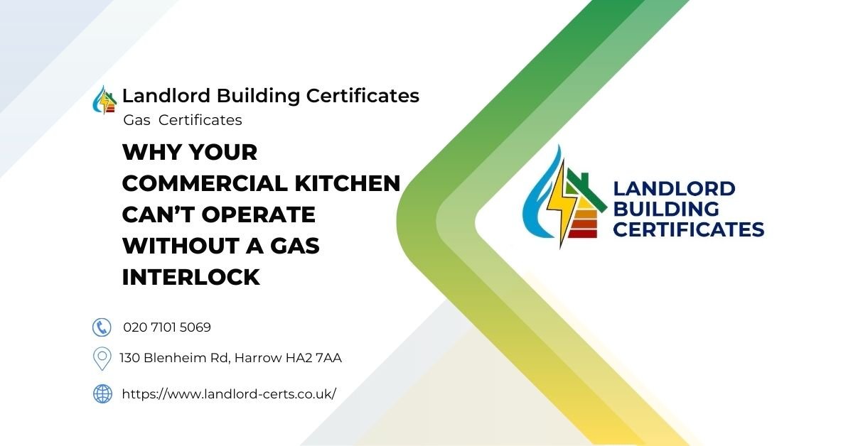 Why Your Commercial Kitchen Can’t Operate Legally Without a Gas Interlock - Landlord Building Certificates Why Your Commercial Kitchen Can’t Operate Legally Without a Gas Interlock - Landlord Building Certificates