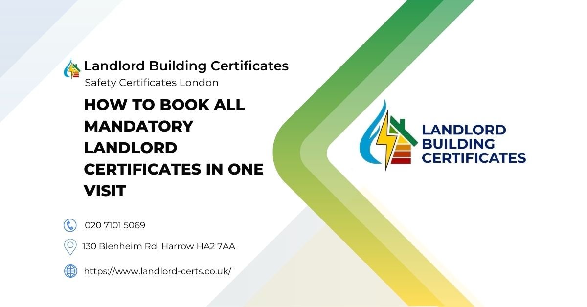 How to Book All Mandatory Landlord Certificates in One Visit - Landlord Building Certificates How to Book All Mandatory Landlord Certificates in One Visit - Landlord Building Certificates
