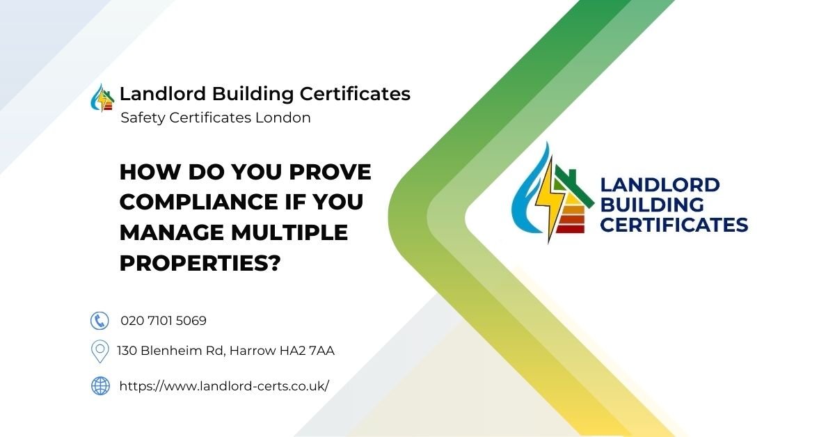How Do You Prove Compliance If You Manage Multiple Properties - Landlord Building Certificates