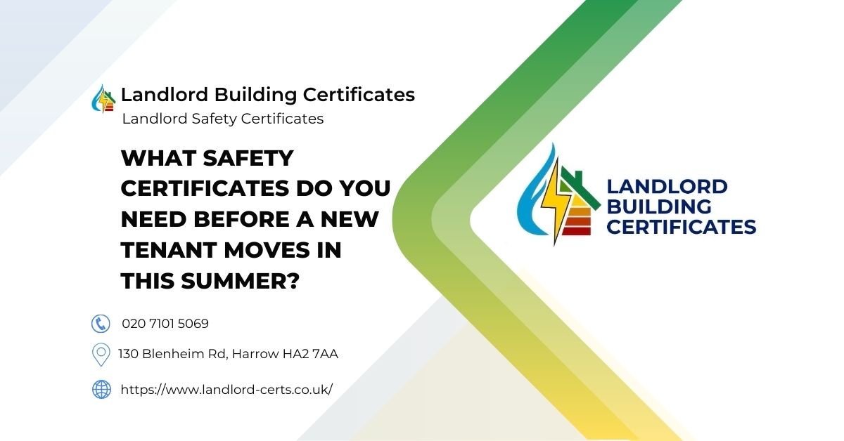 What safety certificates do you need before a new tenant moves in - Landlord Building Certificates